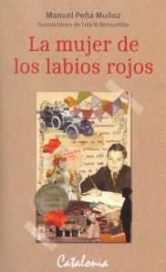 Esta es la portada de La mujer de los labios rojos, de Manuel Peña Muñoz.