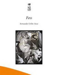 Portada de Feo, de Armando Uribe.