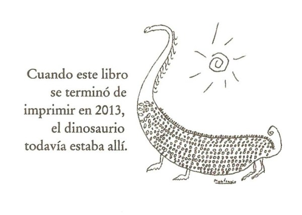 El dinosaurio de Monterroso.